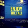 Pac Eri - Enjoy the Fall (feat. Julia Raich) - Single